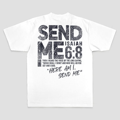 Send Me Isaiah 6:8 Then I Heard The Voice Of The Lord Saying Printed Men's T-shirt