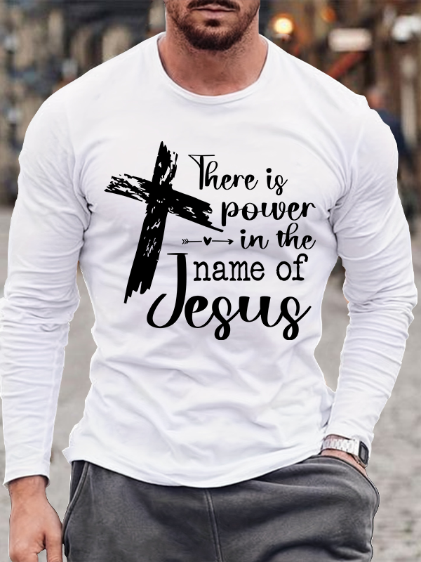 There is Power in the Name of Jesus Christian Cotton Long Sleeve T-Shirt