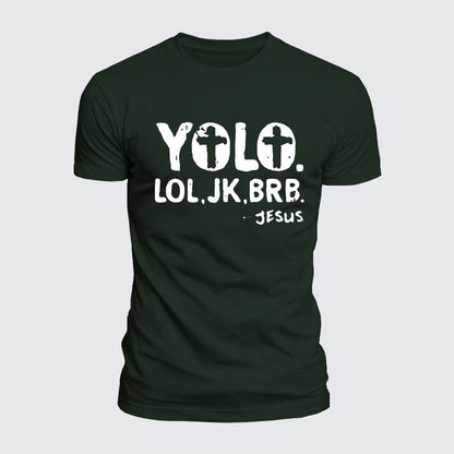 Luxe Mercerized Cotton Tee -  Yolo Jk Brb Jesus
