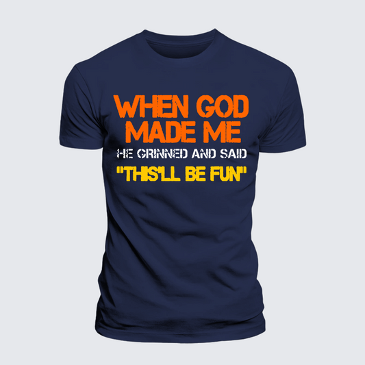 Luxe Mercerized Cotton Tee - When God Made Me He Grinned And Said