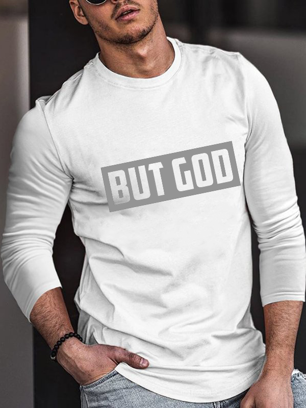 BUT GOD Long Sleeve T-Shirt