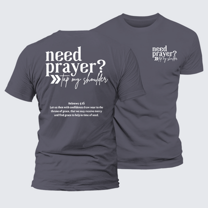 Luxe Mercerized Cotton Tee - Need Prayer