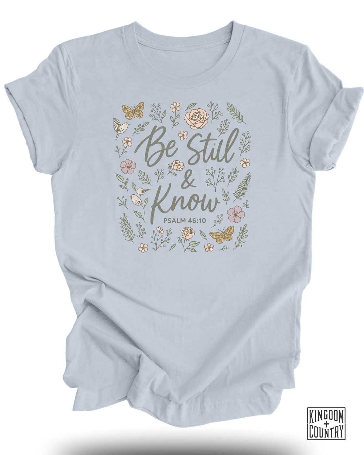 Be Still and Know T-Shirt