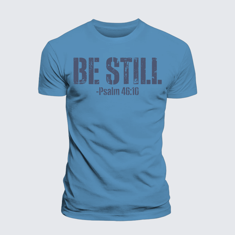 Luxe Mercerized Cotton Tee - Be Still Psalm 46:10