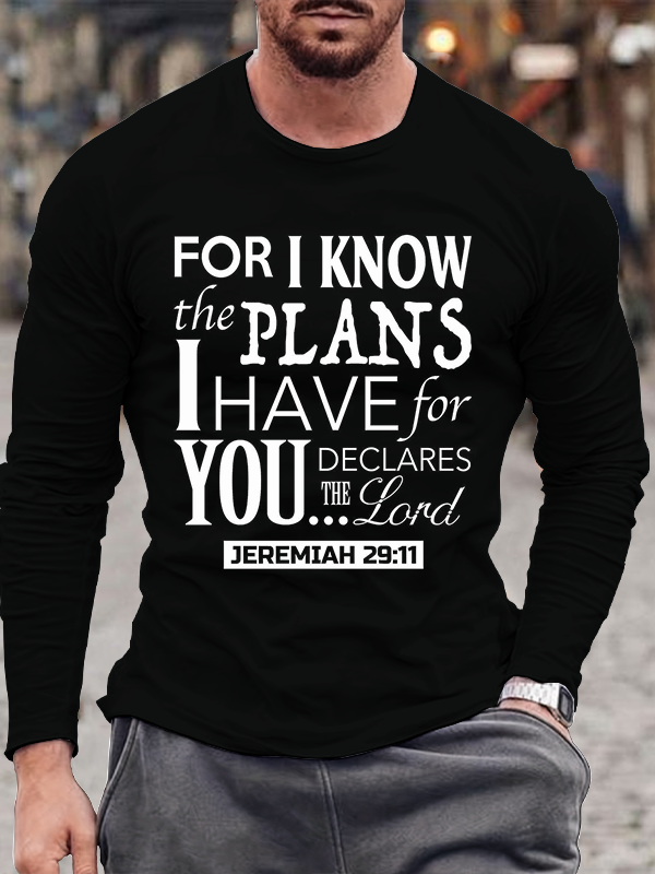 For I Know The Plans Long Sleeve T-shirt