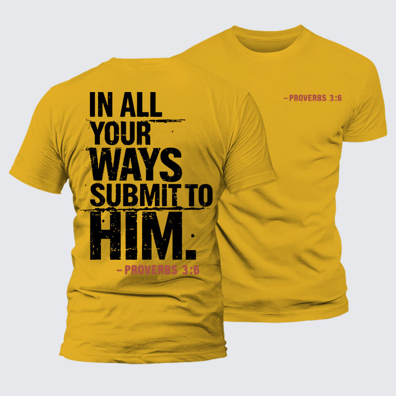 Luxe Mercerized Cotton Tee - In All Your Ways Submit To Him