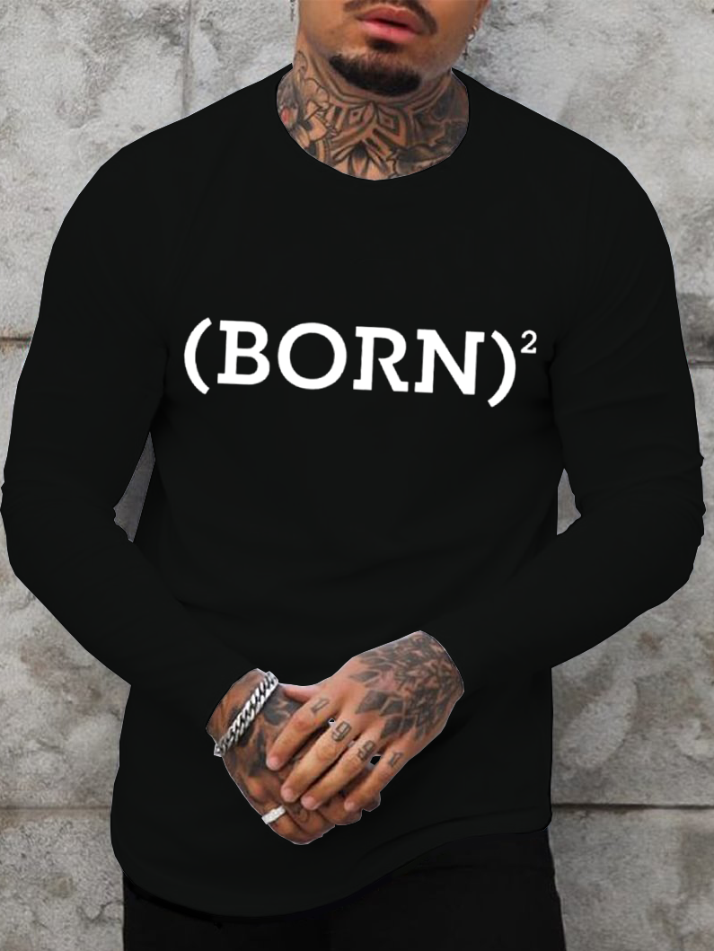 Born Again  Long Sleeve T-Shirt