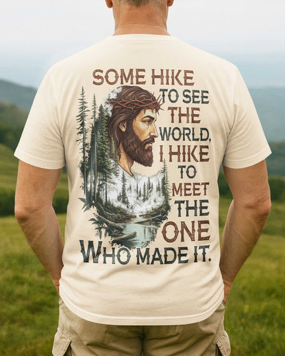 Some Hike To See The World T-Shirt