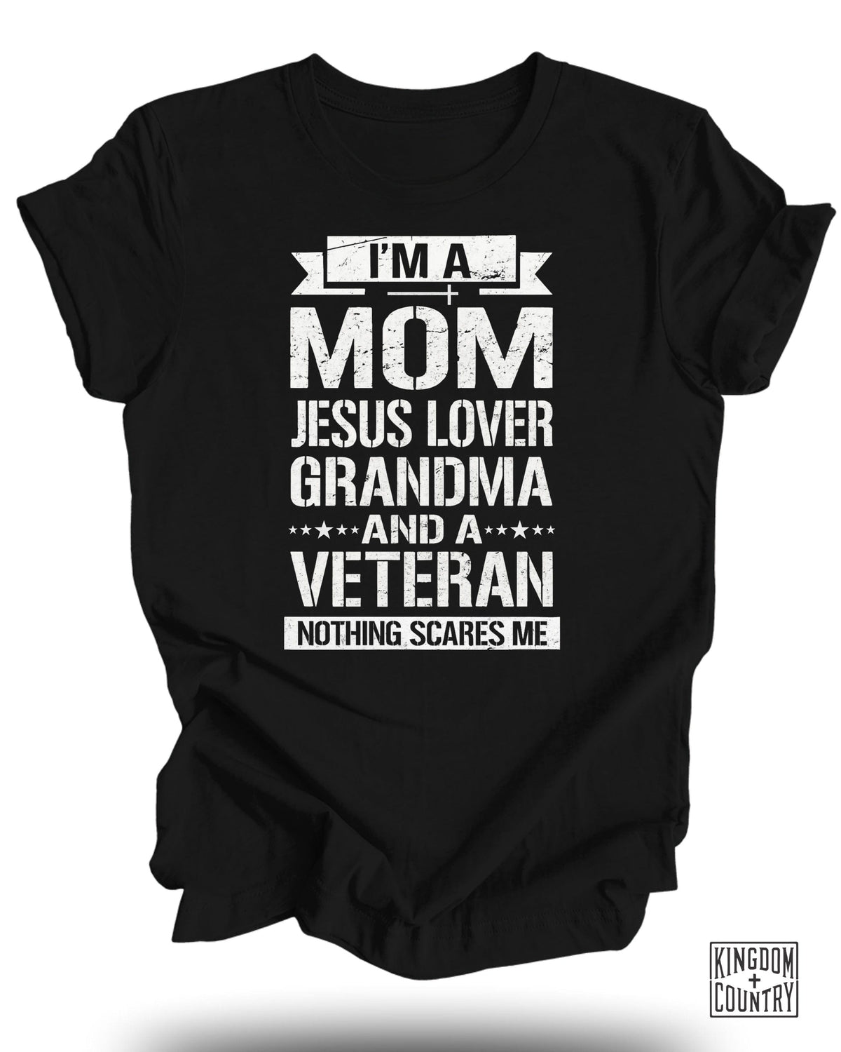 I'm A Mom-Jesus Lover-Grandma-Veteran T-Shirt