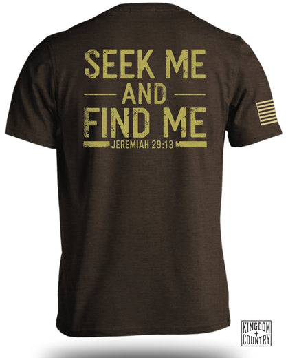 Seek Me And Find Me Jeremiah 29:13 T-Shirt