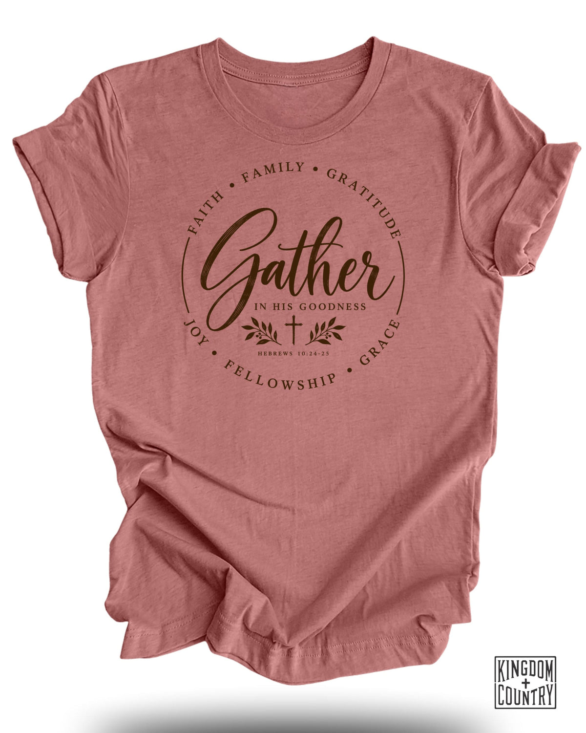 Gather In His Goodness T-Shirt