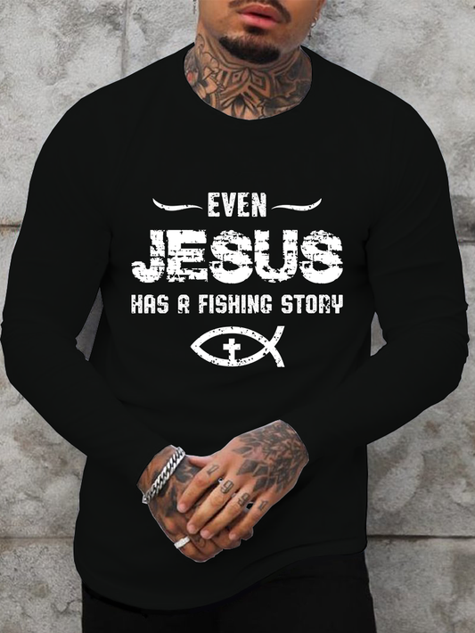 Even Jesus Has A Fishing Story  Cotton Long Sleeve T-Shirt