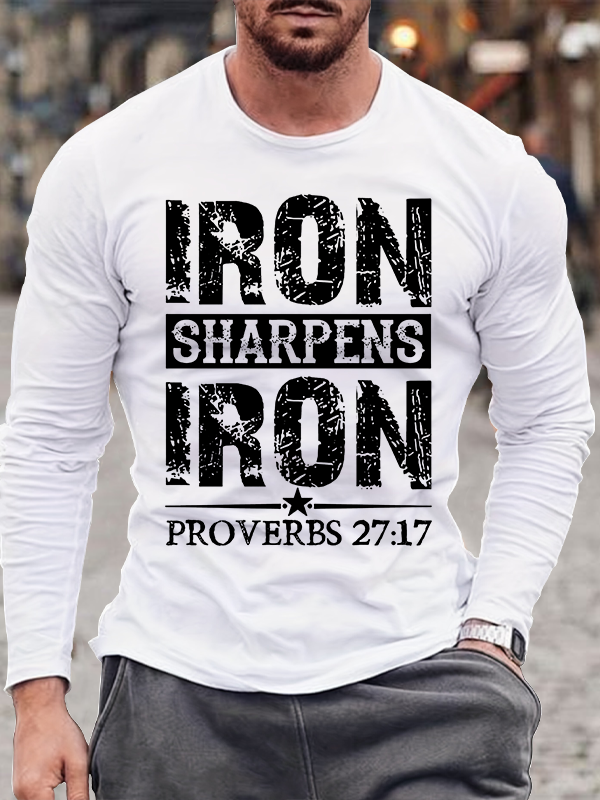 Iron Sharpens Iron Proverbs 27:17 Long Sleeve T-shirt