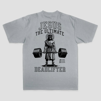 Jesus The Ultimate Deadlifter T-shirt