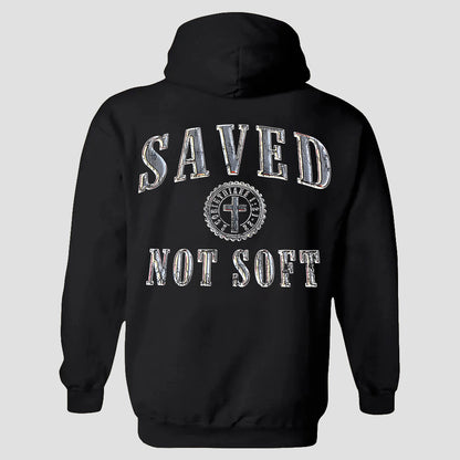Saved Not Soft Hoodie