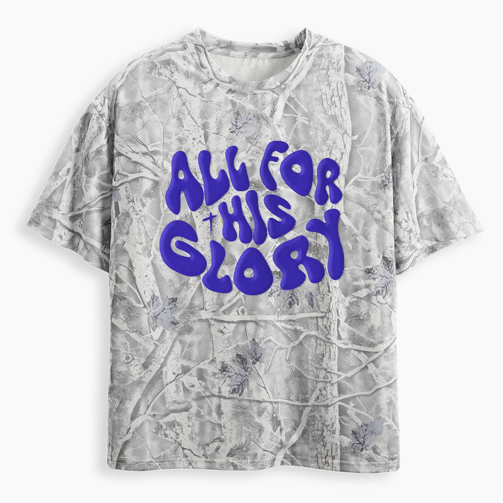 All For His Glory Christian Puff Printed Camo T-Shirt