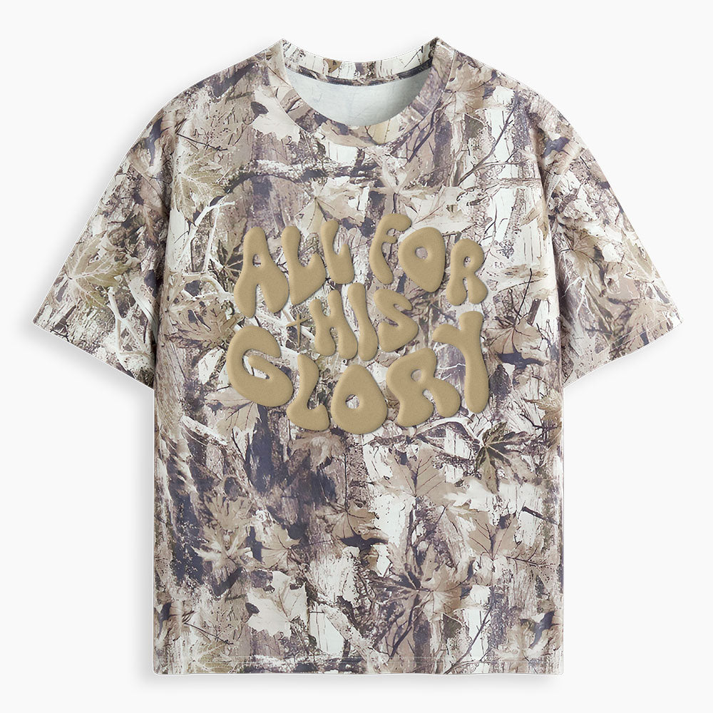 All For His Glory Christian Puff Printed Camo T-Shirt
