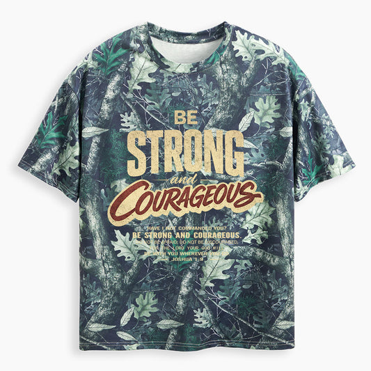 Be Strong And Courageous Christian Camo T-Shirt
