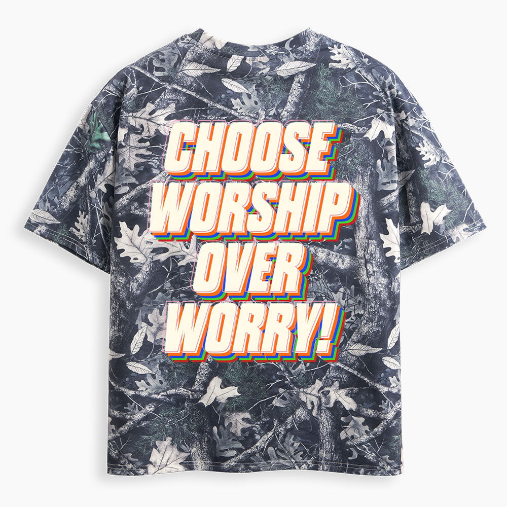 Chosen Worship Over Worry Christian Camo T-Shirt