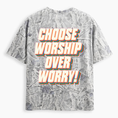 Chosen Worship Over Worry Christian Camo T-Shirt