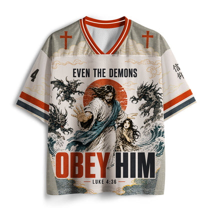 Even The Demons Obey Him Christian Mesh Jersey
