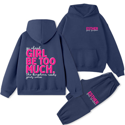 Go Ahead Girl Be Too Much Christian Premium Fleece Hoodie Set