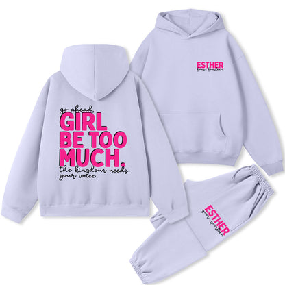 Go Ahead Girl Be Too Much Christian Premium Fleece Hoodie Set