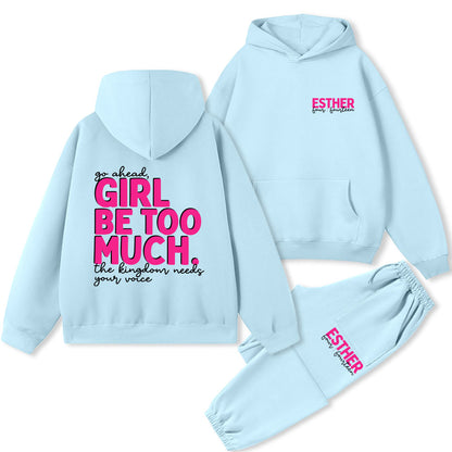 Go Ahead Girl Be Too Much Christian Premium Fleece Hoodie Set