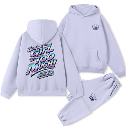Go Ahead Girl Be Too Much Christian Premium Fleece Hoodie Set