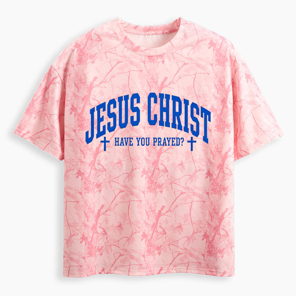 Have You Prayed Christian Camo T-Shirt
