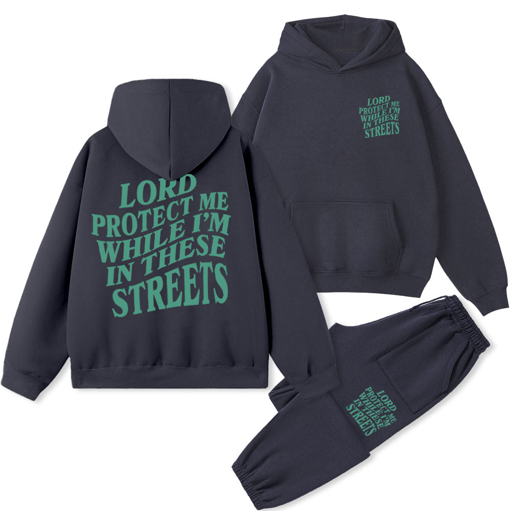 Lord Protect Me While I'm In These Streets Christian Fleece Hoodie Set