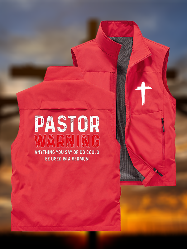 Pastor Warning Anything You Say or Do Could Be Used in a Sermon Jesus God Christian Outdoor Quick-dry Vest