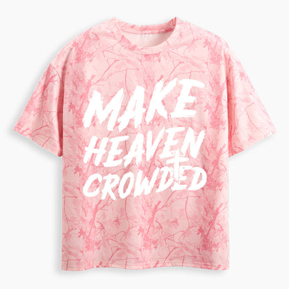 Make Heaven Crowded Christian Camo T-Shirt