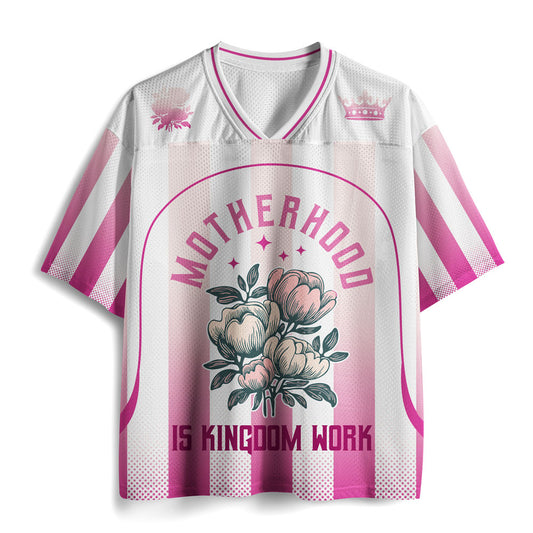 Motherhood Is Kingdom Work Christian Mesh Jersey
