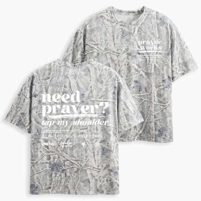 Need Prayer Tap My Shoulder Christian Camo T-Shirt
