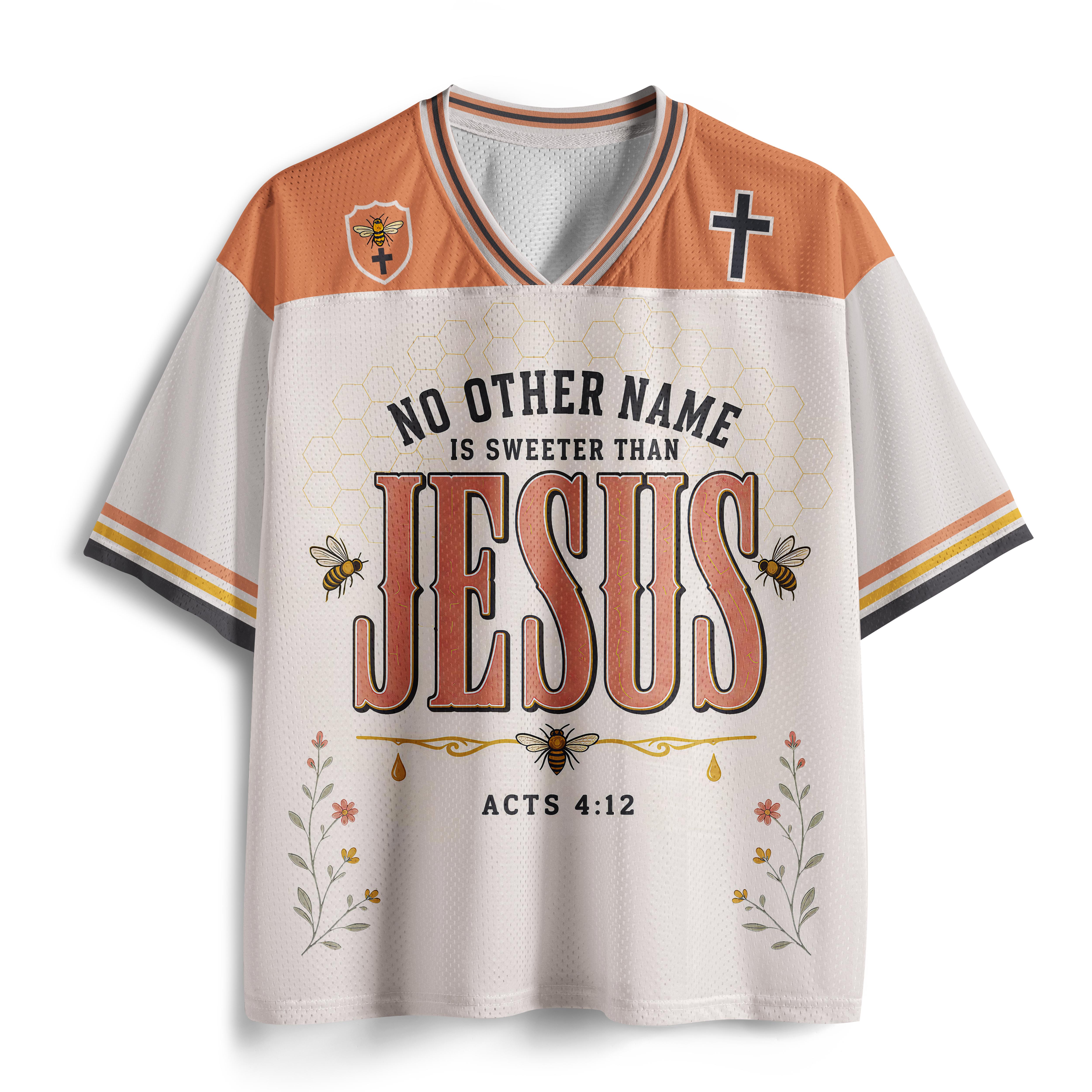 No Other Name Is Sweeter Than Jesus Christian Mesh Jersey