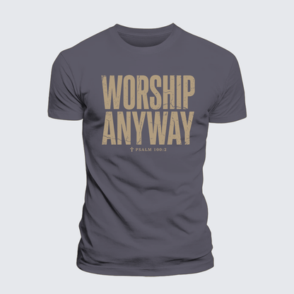 Luxe Mercerized Cotton Tee - Worship Anyway