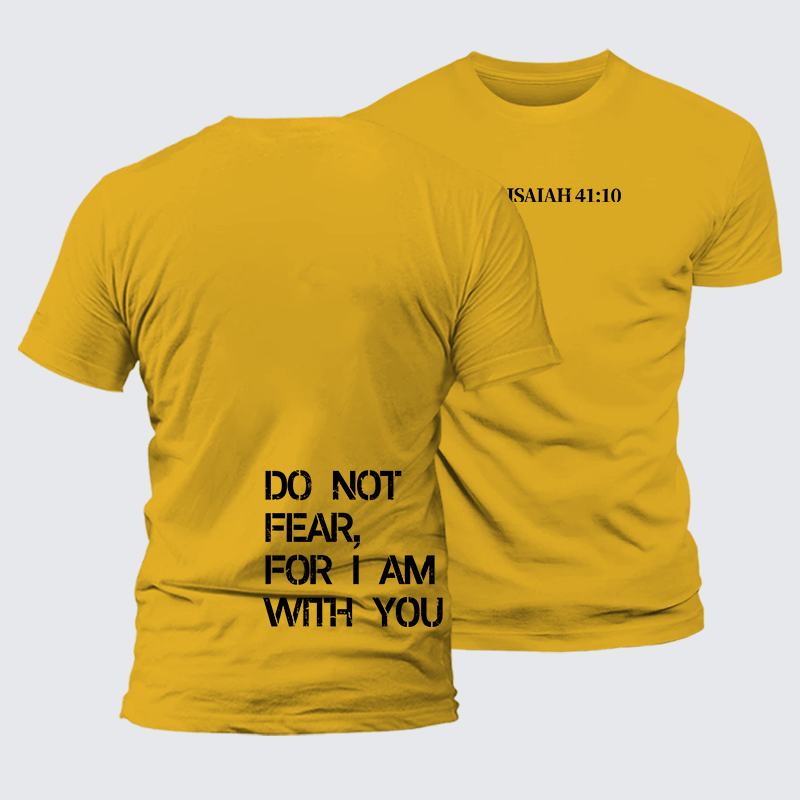 Luxe Mercerized Cotton Tee - Do Not Fear, For I Am With You Isaiah 41:10