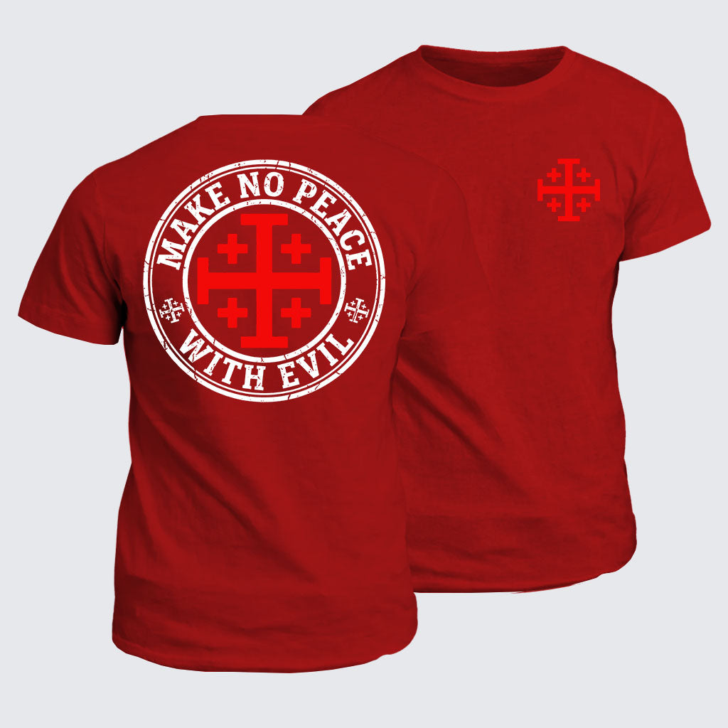Classic Cotton Tee - Make No Peace with Evil Knight Templar Jerusalem Cross