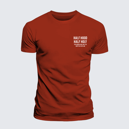 Luxe Mercerized Cotton Tee - Half Hood Half Holy That Means Pray With Me Don't Play With Me