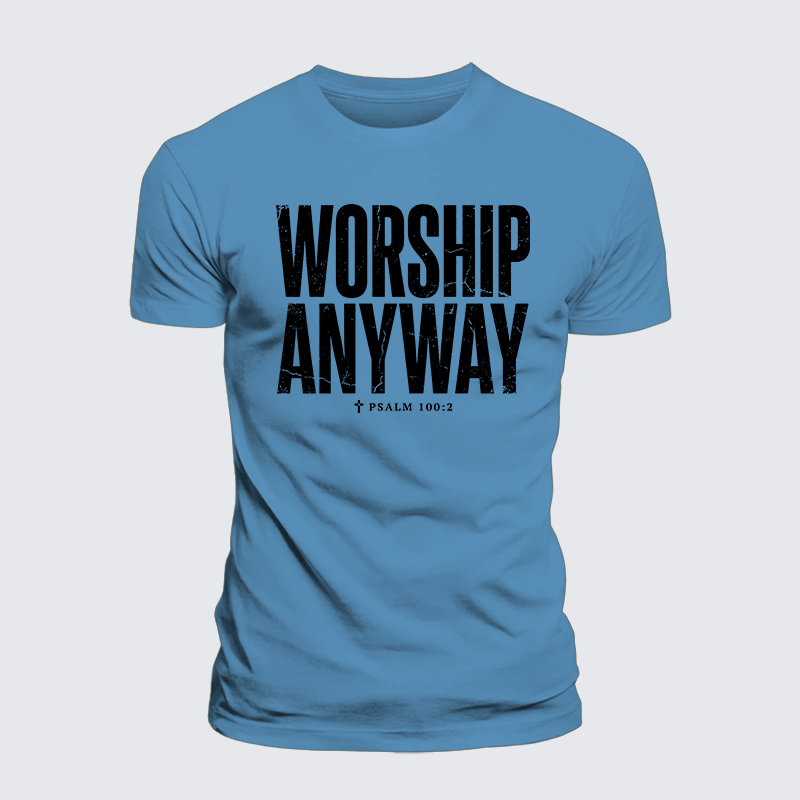 Luxe Mercerized Cotton Tee - Worship Anyway