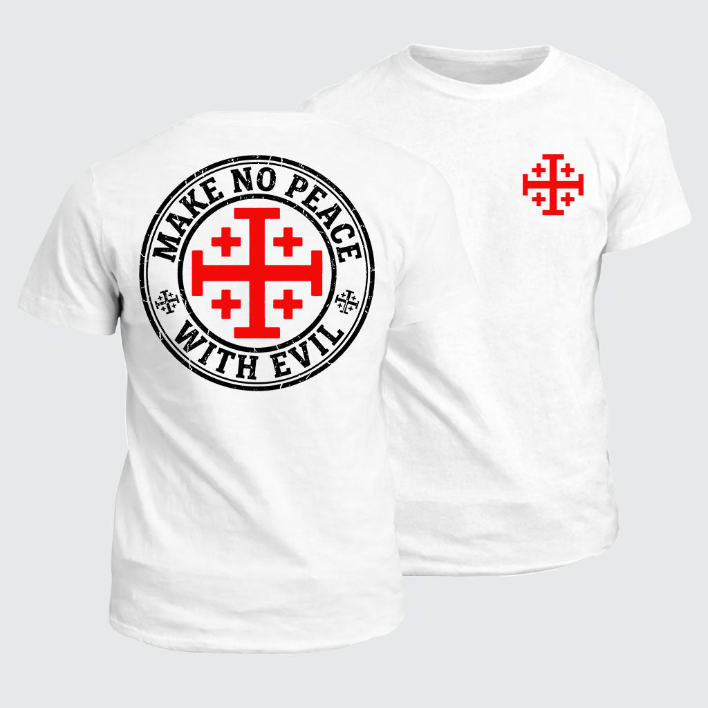 Classic Cotton Tee - Make No Peace with Evil Knight Templar Jerusalem Cross