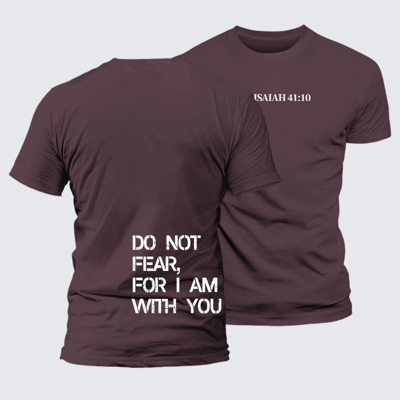 Luxe Mercerized Cotton Tee - Do Not Fear, For I Am With You Isaiah 41:10