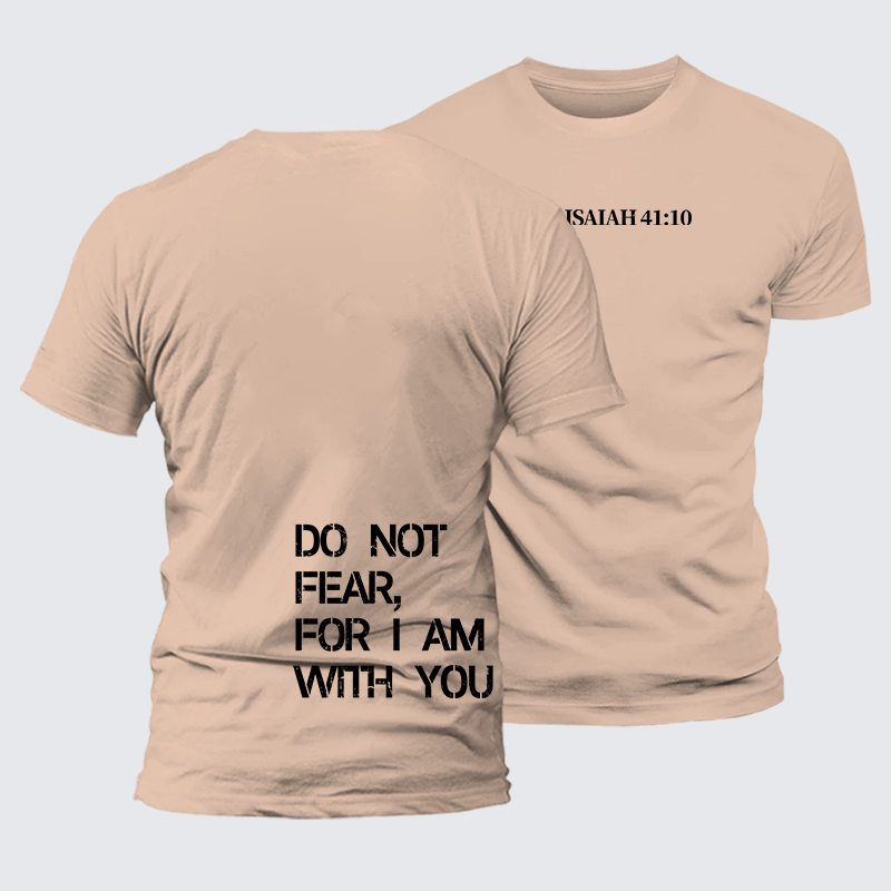 Luxe Mercerized Cotton Tee - Do Not Fear, For I Am With You Isaiah 41:10