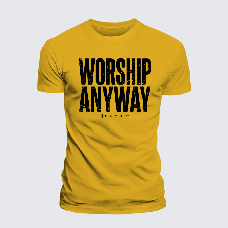 Luxe Mercerized Cotton Tee - Worship Anyway