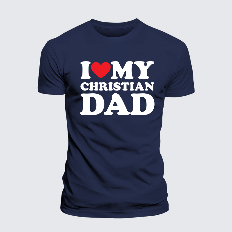 Luxe Mercerized Cotton Tee - I Love My Christian Dad