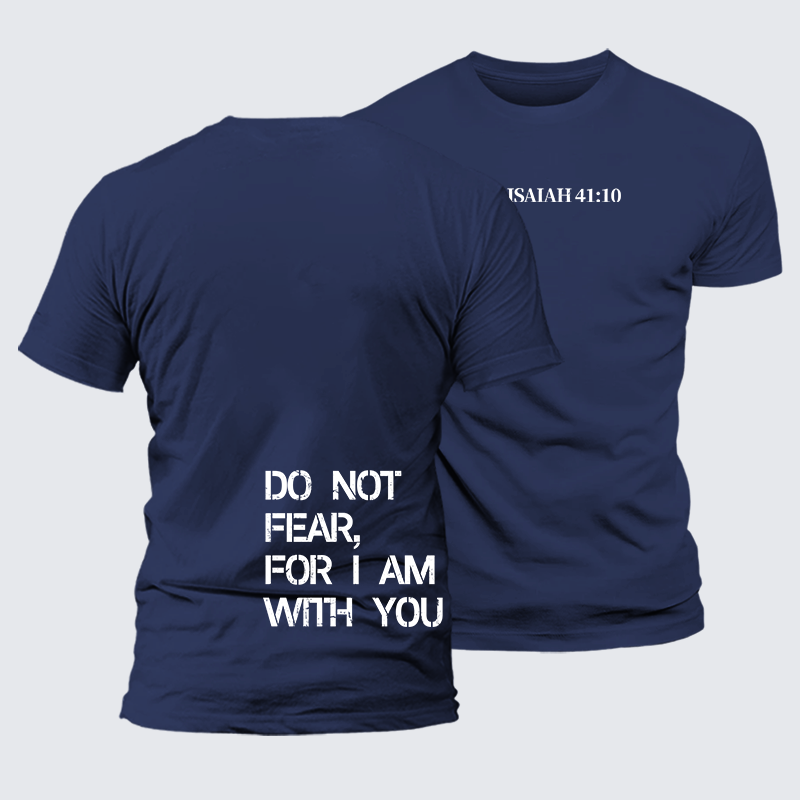Luxe Mercerized Cotton Tee - Do Not Fear, For I Am With You Isaiah 41:10