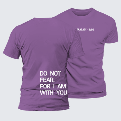 Luxe Mercerized Cotton Tee - Do Not Fear, For I Am With You Isaiah 41:10