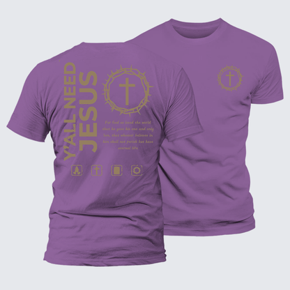 Luxe Mercerized Cotton Tee - Y'All Need Jesus