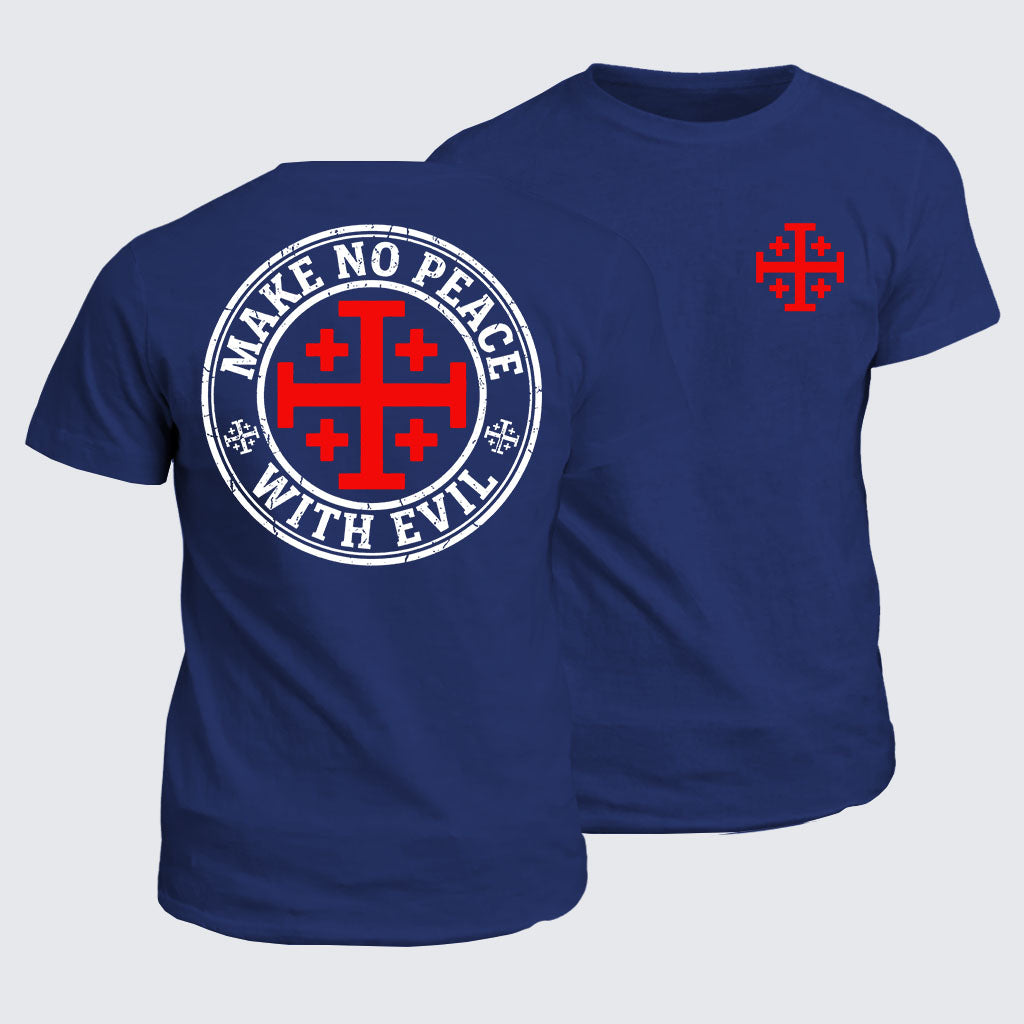 Classic Cotton Tee - Make No Peace with Evil Knight Templar Jerusalem Cross
